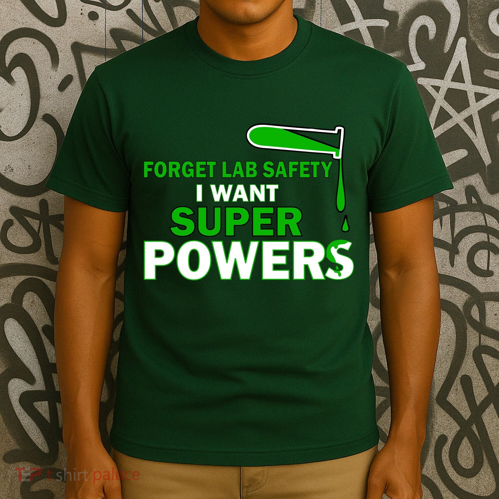 Forget Lab Safety I Want Superpowers T-Shirt