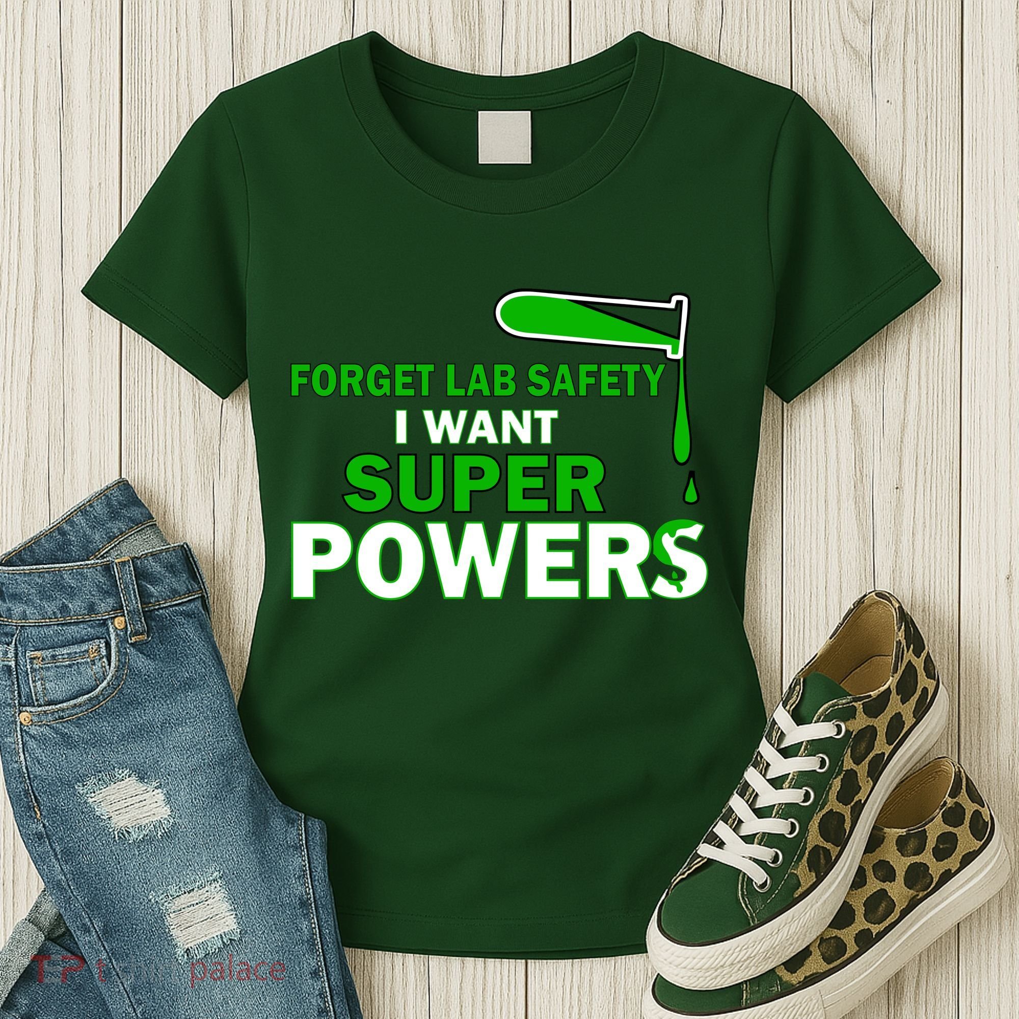 Forget Lab Safety I Want Superpowers Women's T-Shirt