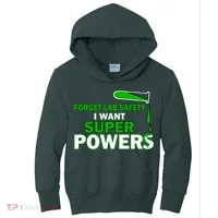 Forget Lab Safety I Want Superpowers Kids Hoodie thumb 0