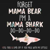 Forget Mama Bear I'm Mama Shark Doo Pajama Set thumb 2