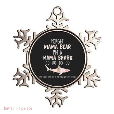 Forget Mama Bear I'm Mama Shark Doo Ornament