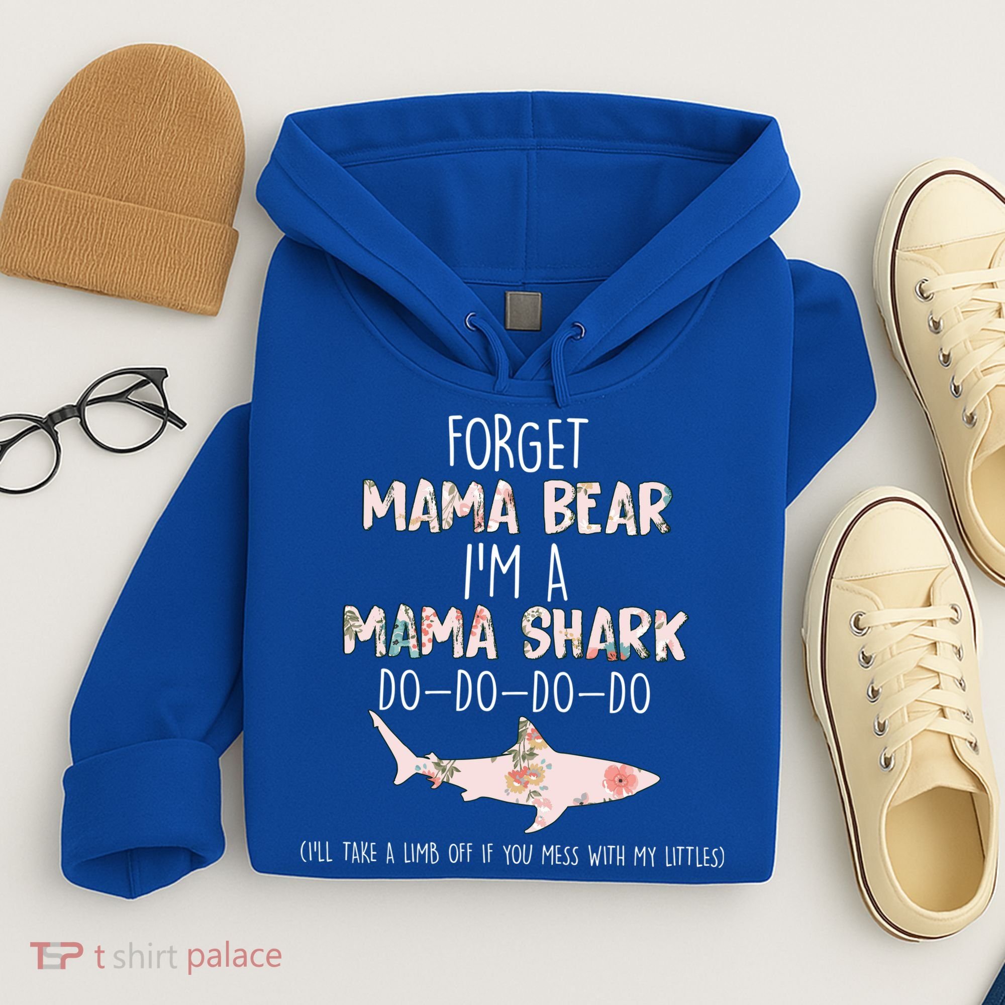 Forget Mama Bear I'm Mama Shark Doo Hoodie