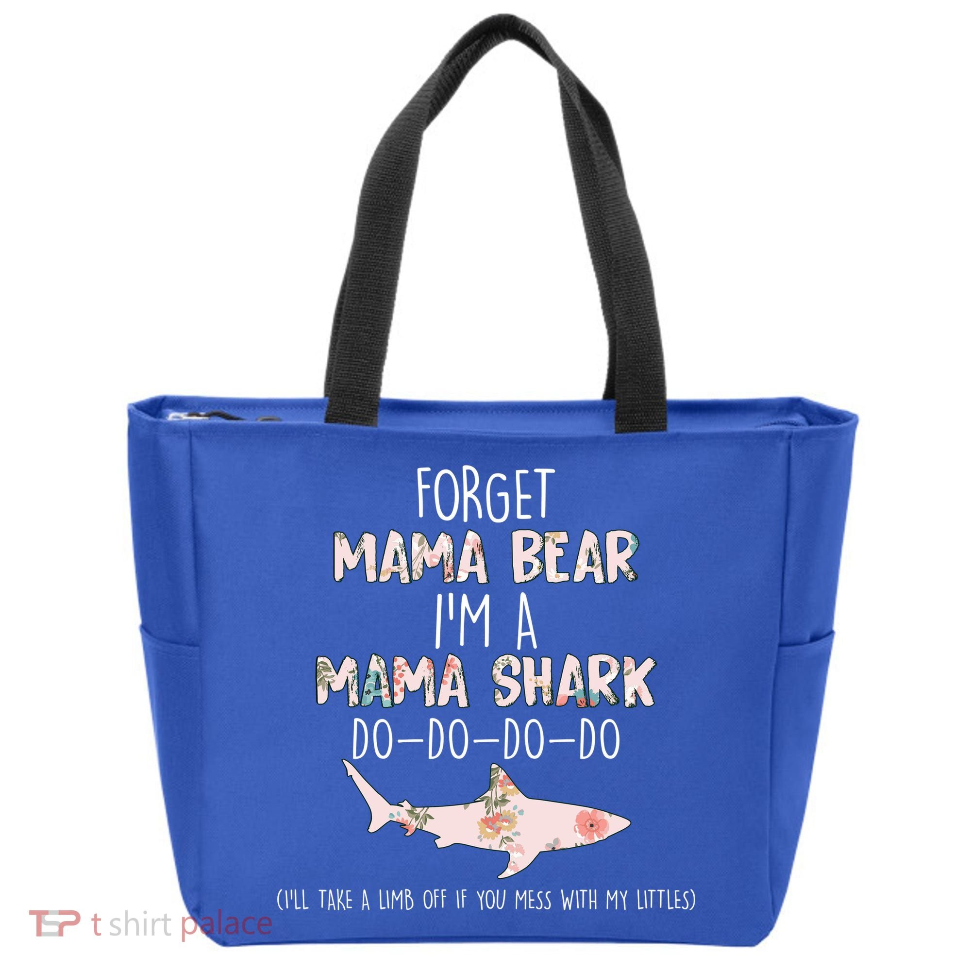 Forget Mama Bear I'm Mama Shark Doo Tote Bag