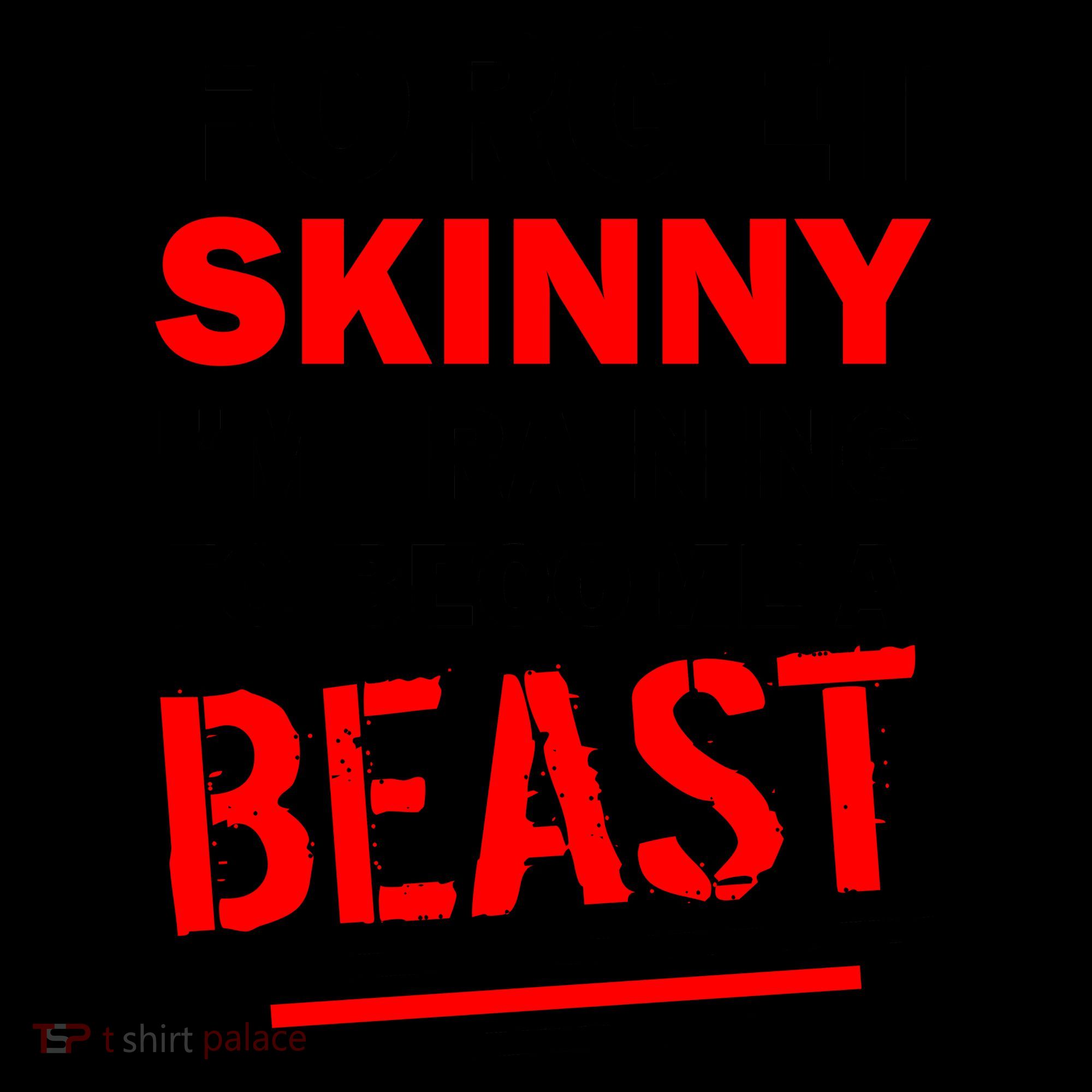 Forget Skinny I'm Training To Become A Beast Coffee Mug