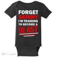 Forget Skinny I'm Training To Become A Beast Baby Bodysuit thumb 0
