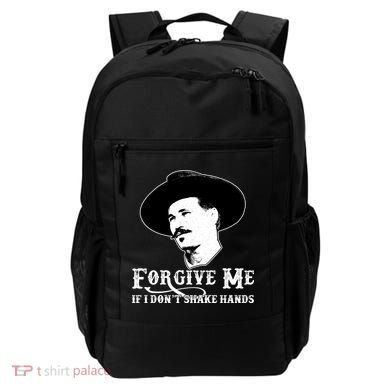 Forgive Me If I Don't Shake Hands Doc Holiday Backpack