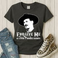 Forgive Me If I Don't Shake Hands Doc Holiday Women's T-Shirt thumb 3