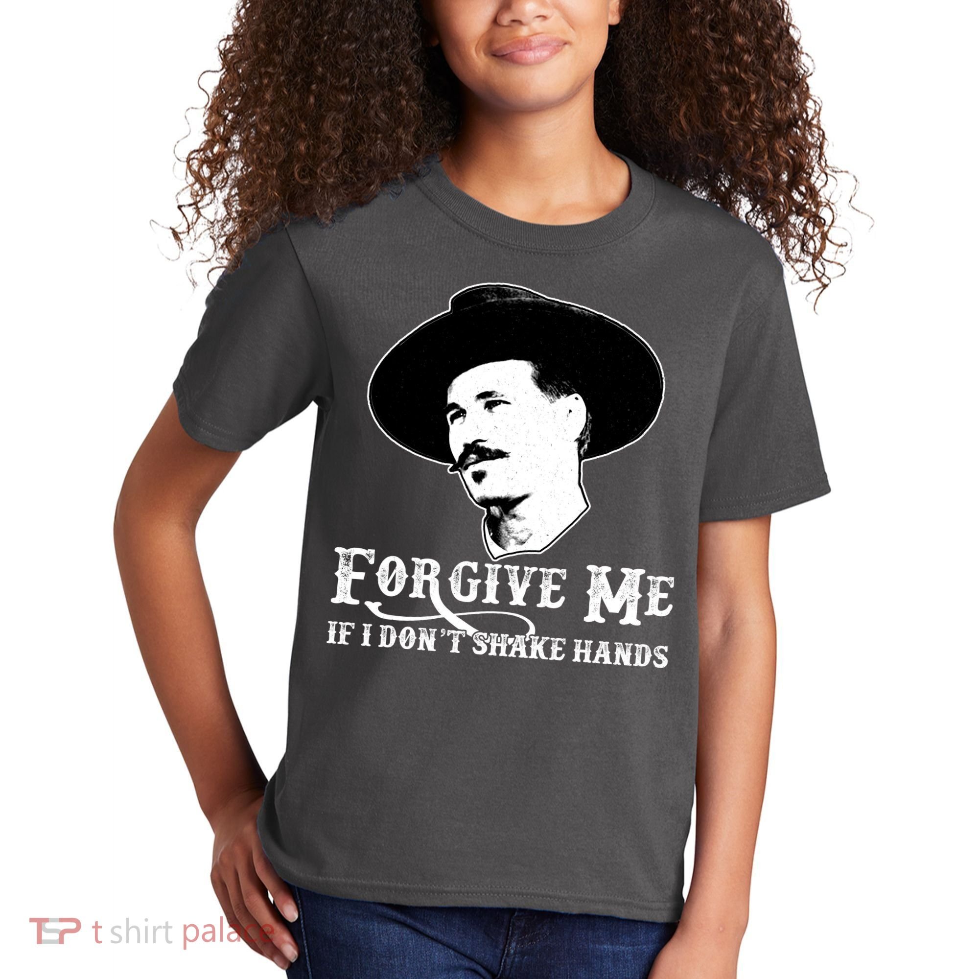 Forgive Me If I Don't Shake Hands Doc Holiday Kids T-Shirt