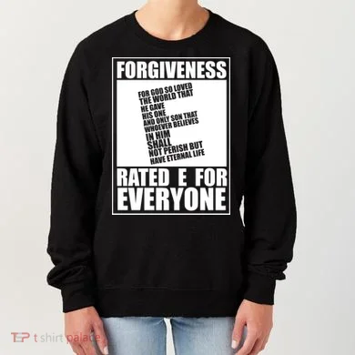 Forgiveness Rated E for Everyone Women's Sweatshirt