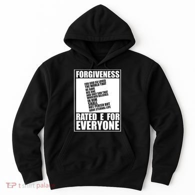 Forgiveness Rated E for Everyone Hoodie
