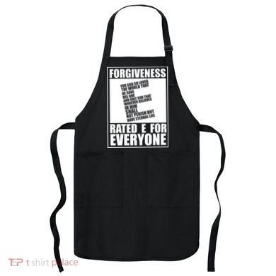 Forgiveness Rated E for Everyone Apron