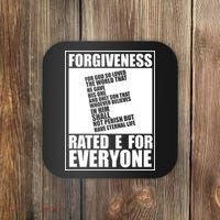 Forgiveness Rated E for Everyone Coaster thumb 0