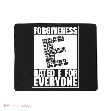 Forgiveness Rated E for Everyone Mousepad