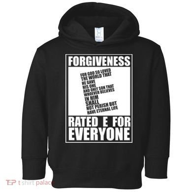 Forgiveness Rated E for Everyone Toddler Hoodie