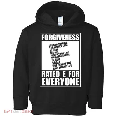 Forgiveness Rated E for Everyone Toddler Hoodie