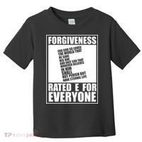 Forgiveness Rated E for Everyone Toddler T-Shirt thumb 0