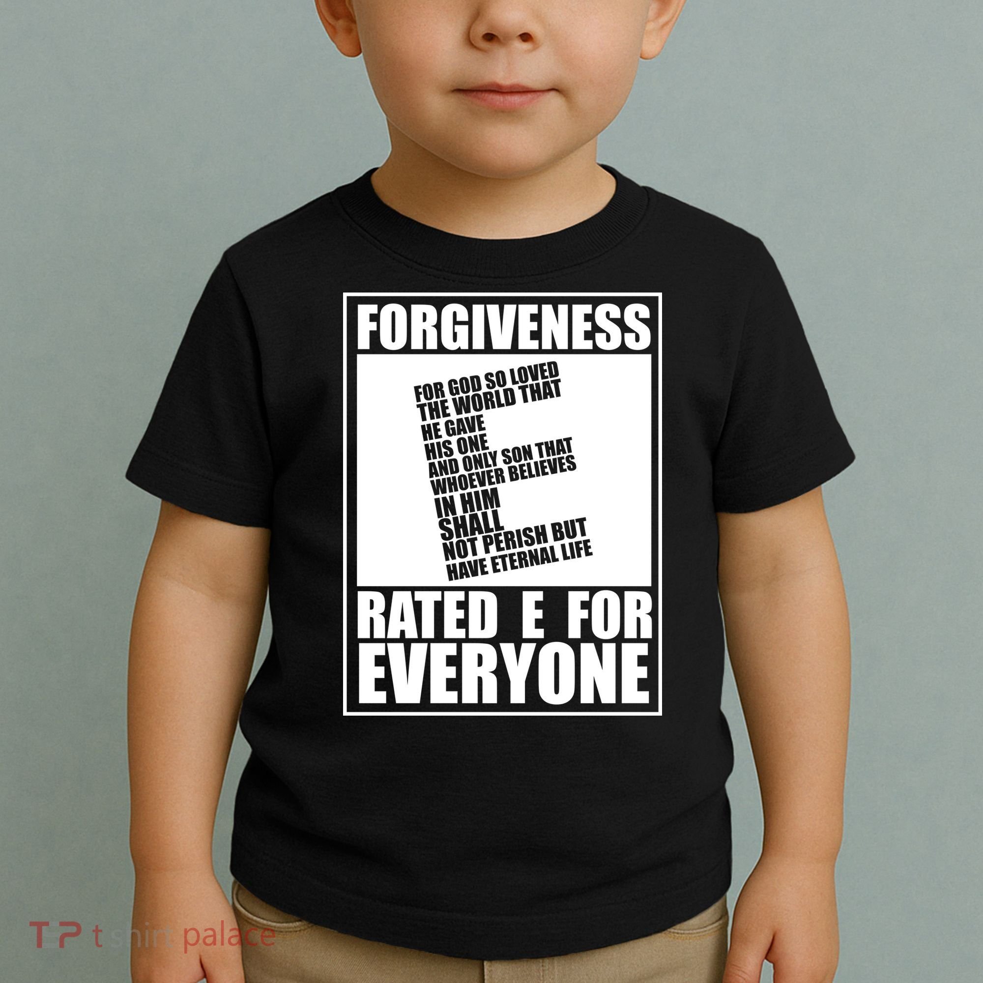 Forgiveness Rated E for Everyone Toddler T-Shirt