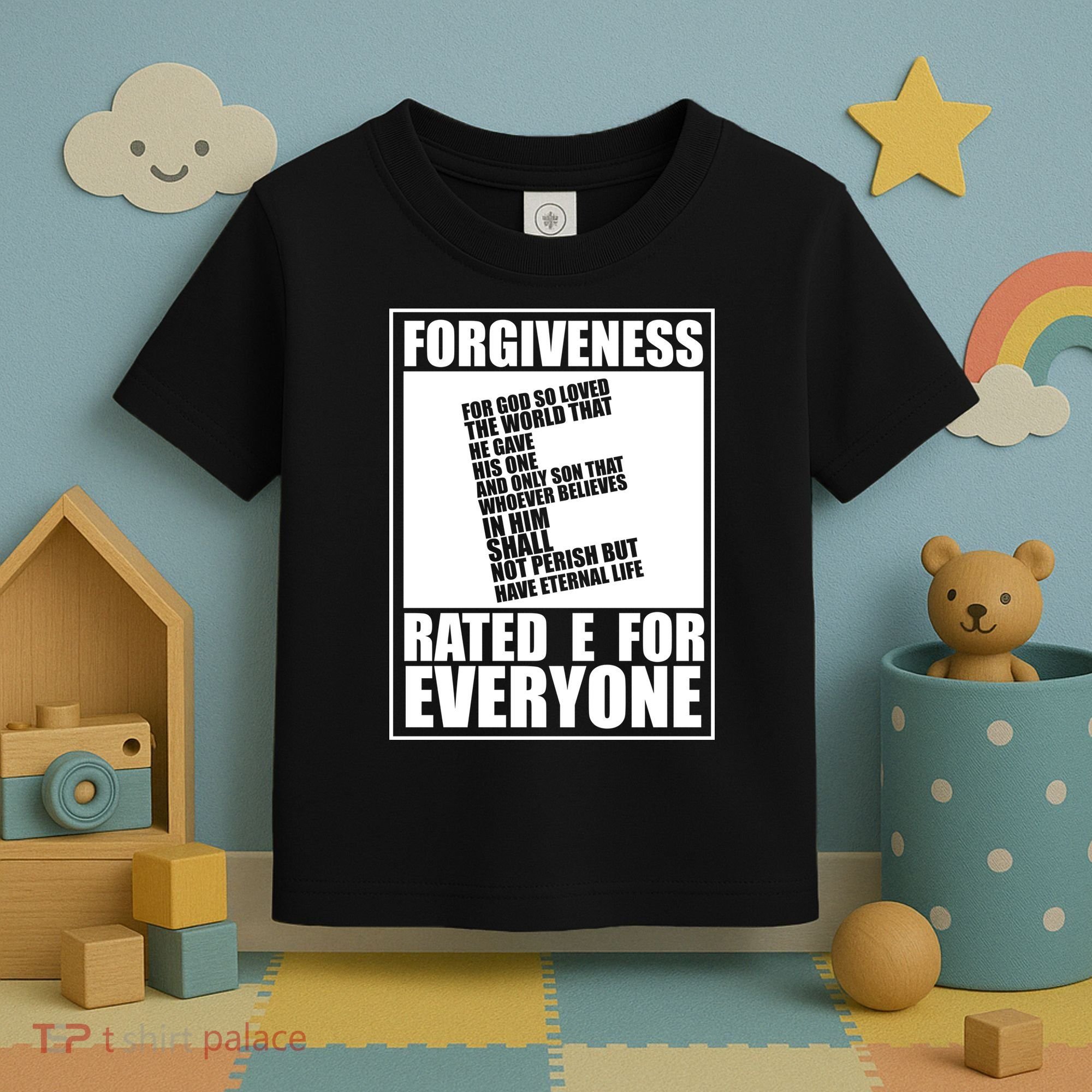 Forgiveness Rated E for Everyone Toddler T-Shirt