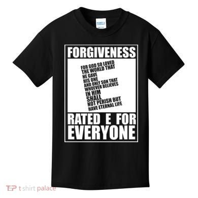 Forgiveness Rated E for Everyone Kids T-Shirt