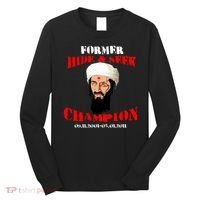Former Hide and Seek Champion Osama Bin Laden Long Sleeve Shirt thumb 0