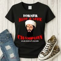 Former Hide and Seek Champion Osama Bin Laden Women's T-Shirt thumb 3