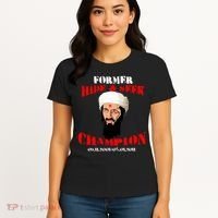 Former Hide and Seek Champion Osama Bin Laden Women's T-Shirt thumb 4