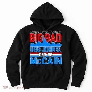 Fortune Favors The Brave DDG-56 USS John S. McCain Hoodie
