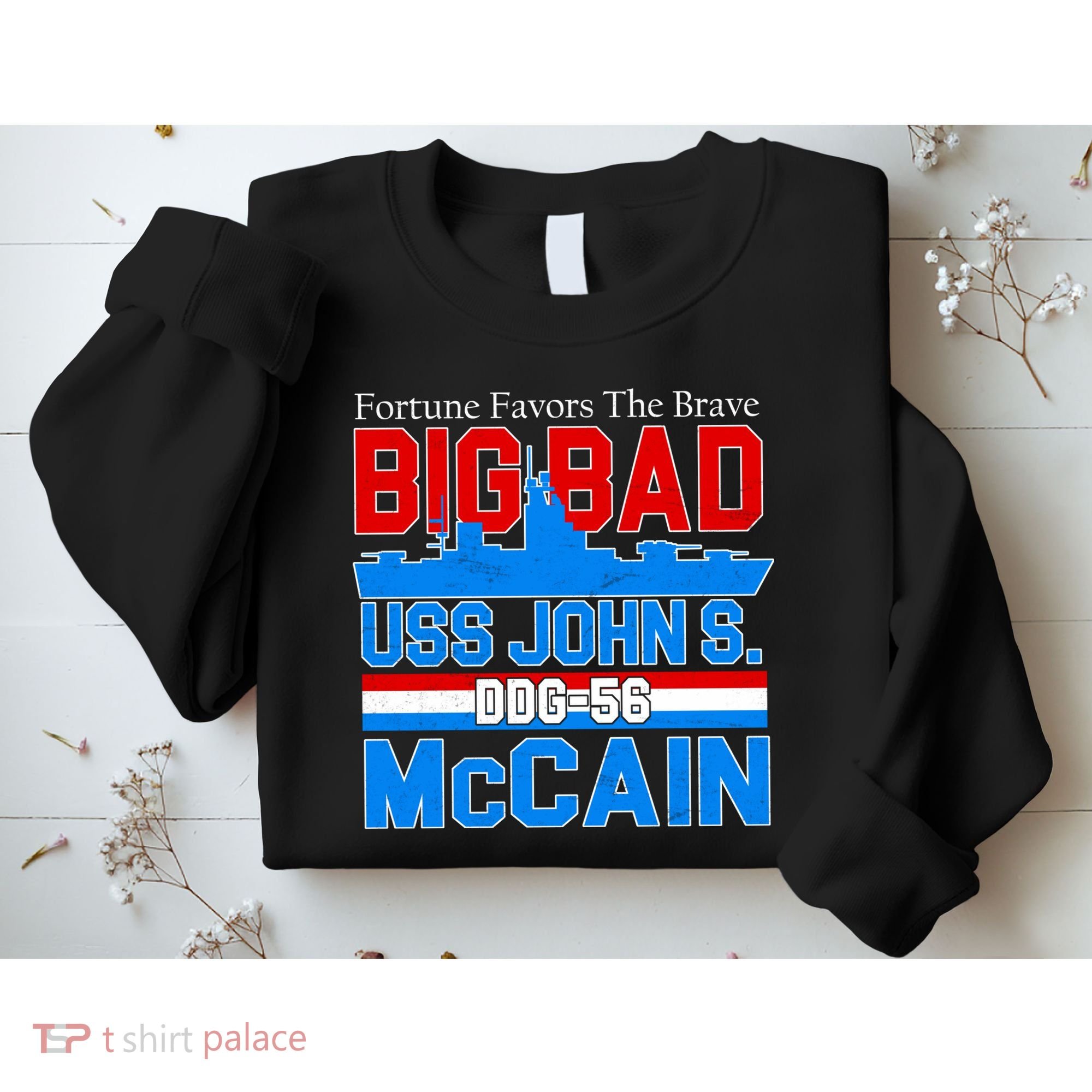 Fortune Favors The Brave DDG-56 USS John S. McCain Sweatshirt