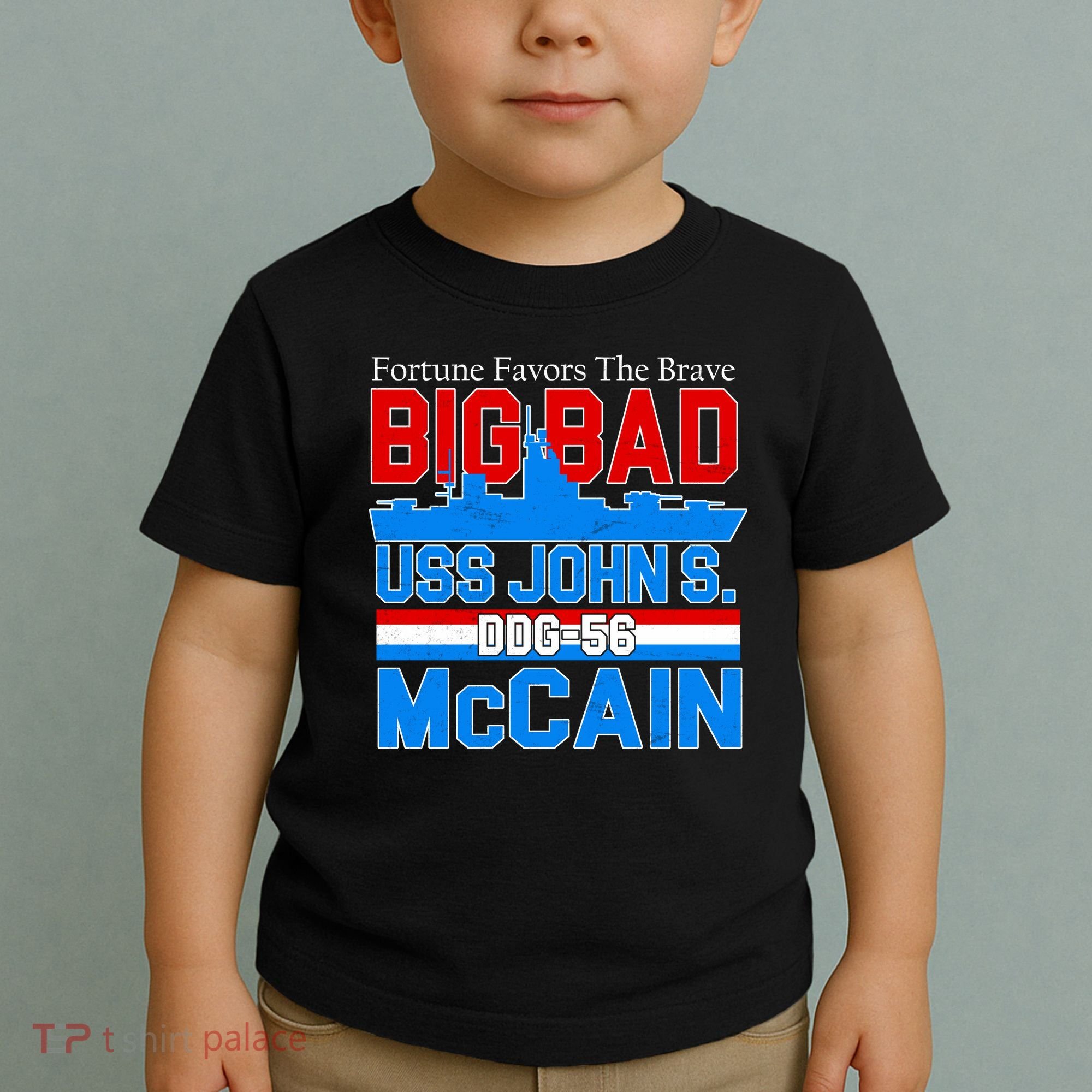 Fortune Favors The Brave DDG-56 USS John S. McCain Toddler T-Shirt