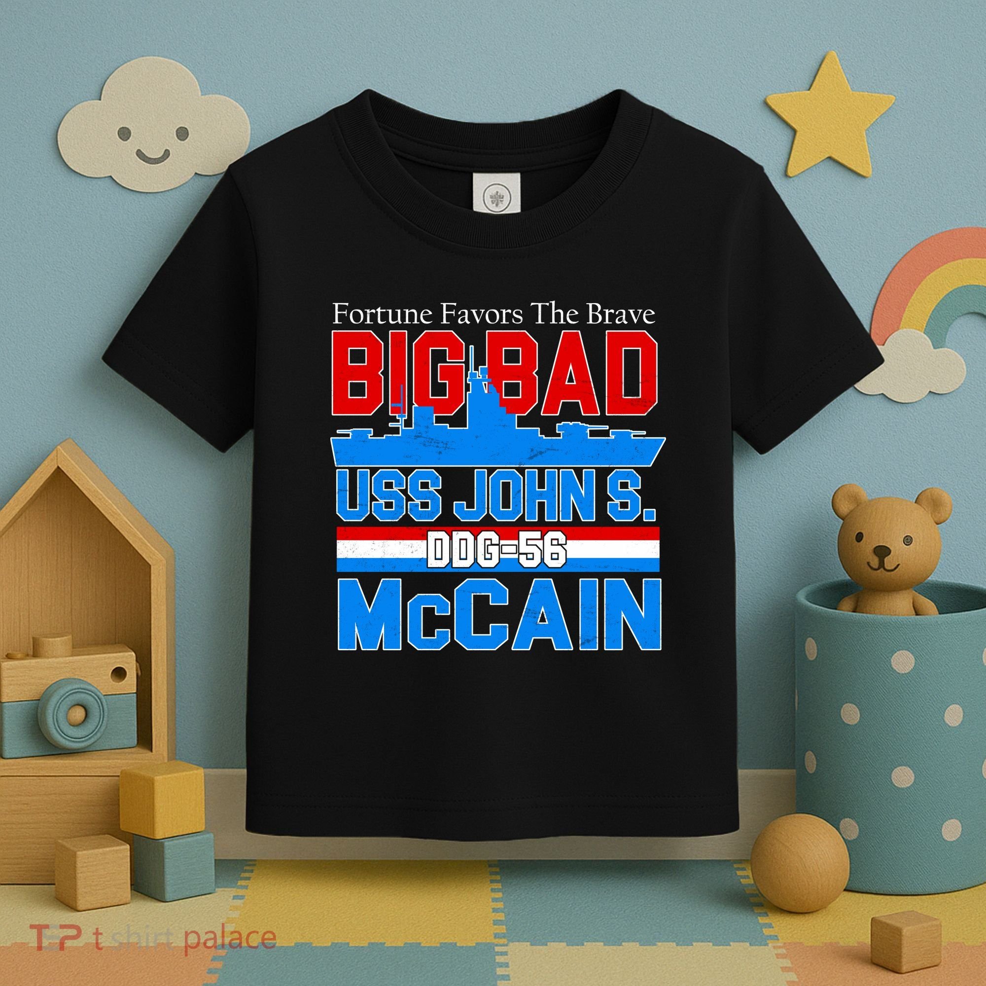 Fortune Favors The Brave DDG-56 USS John S. McCain Toddler T-Shirt
