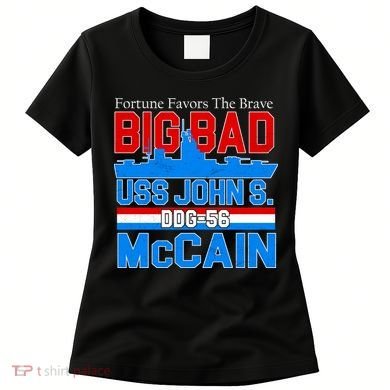 Fortune Favors The Brave DDG-56 USS John S. McCain Women's T-Shirt