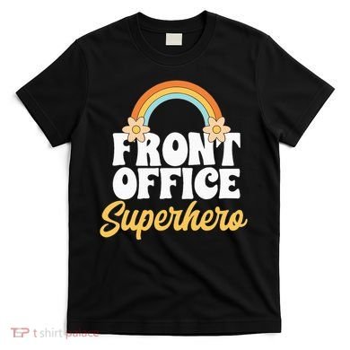 Front Office Superhero Secretary Administrative Assistant T-Shirt