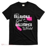 Funny Oklahoma S Just An Oklahoma Girl In A California T-Shirt thumb 0