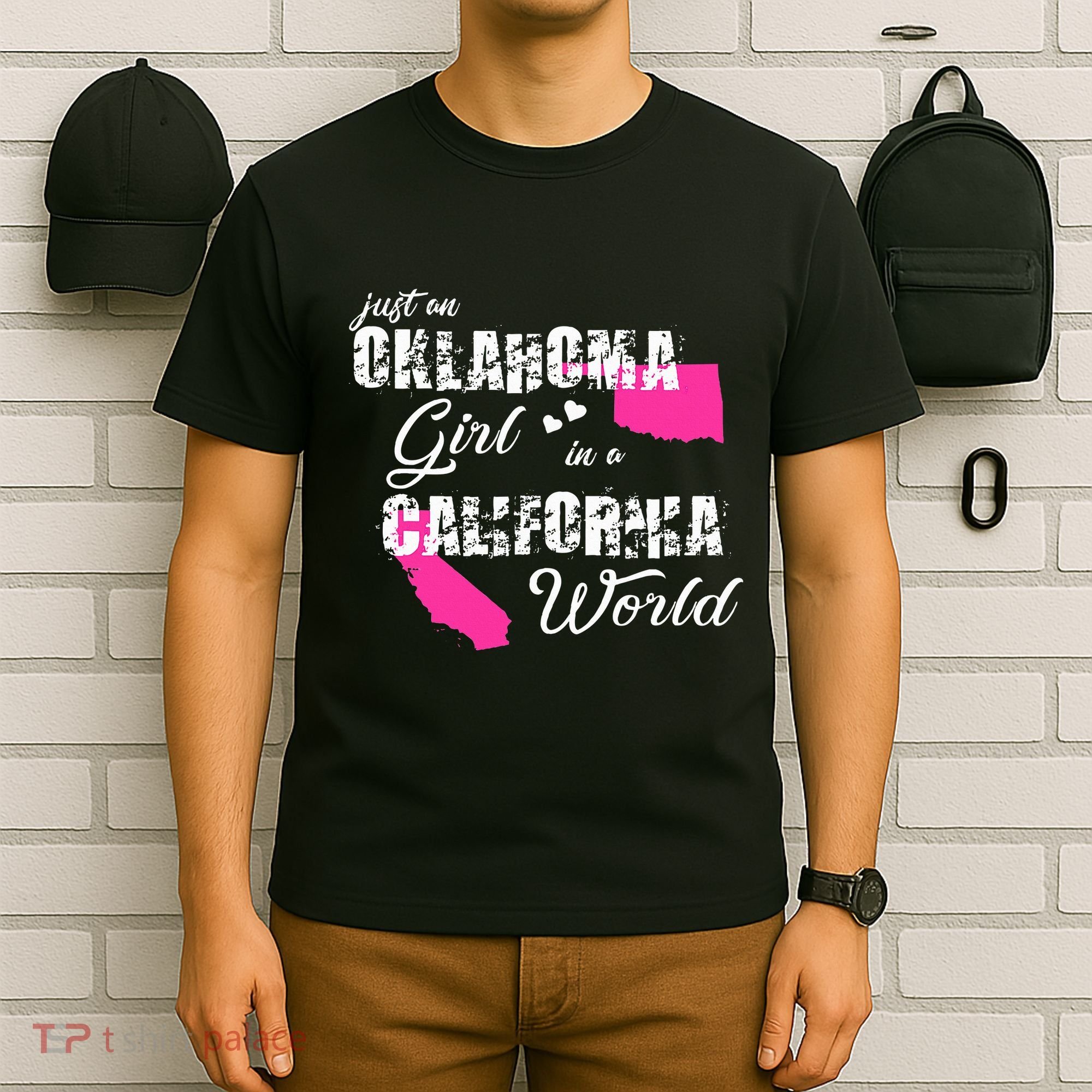 Funny Oklahoma S Just An Oklahoma Girl In A California T-Shirt