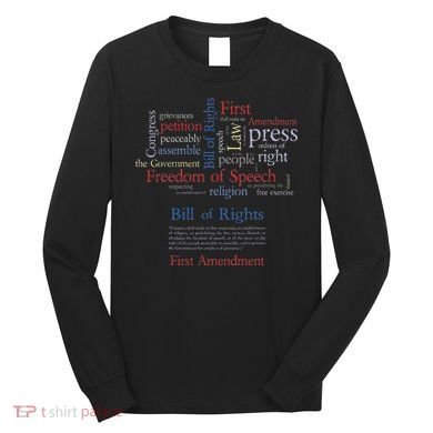 Freedom Of Speech 1st Amendment Long Sleeve Shirt