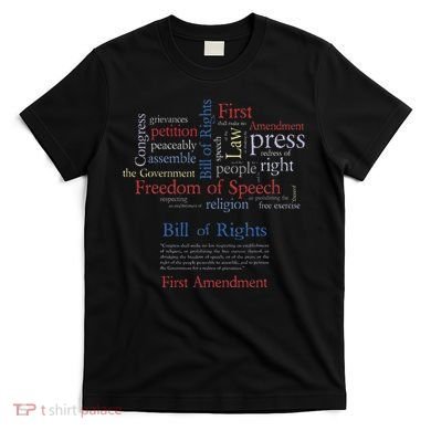 Freedom Of Speech 1st Amendment T-Shirt