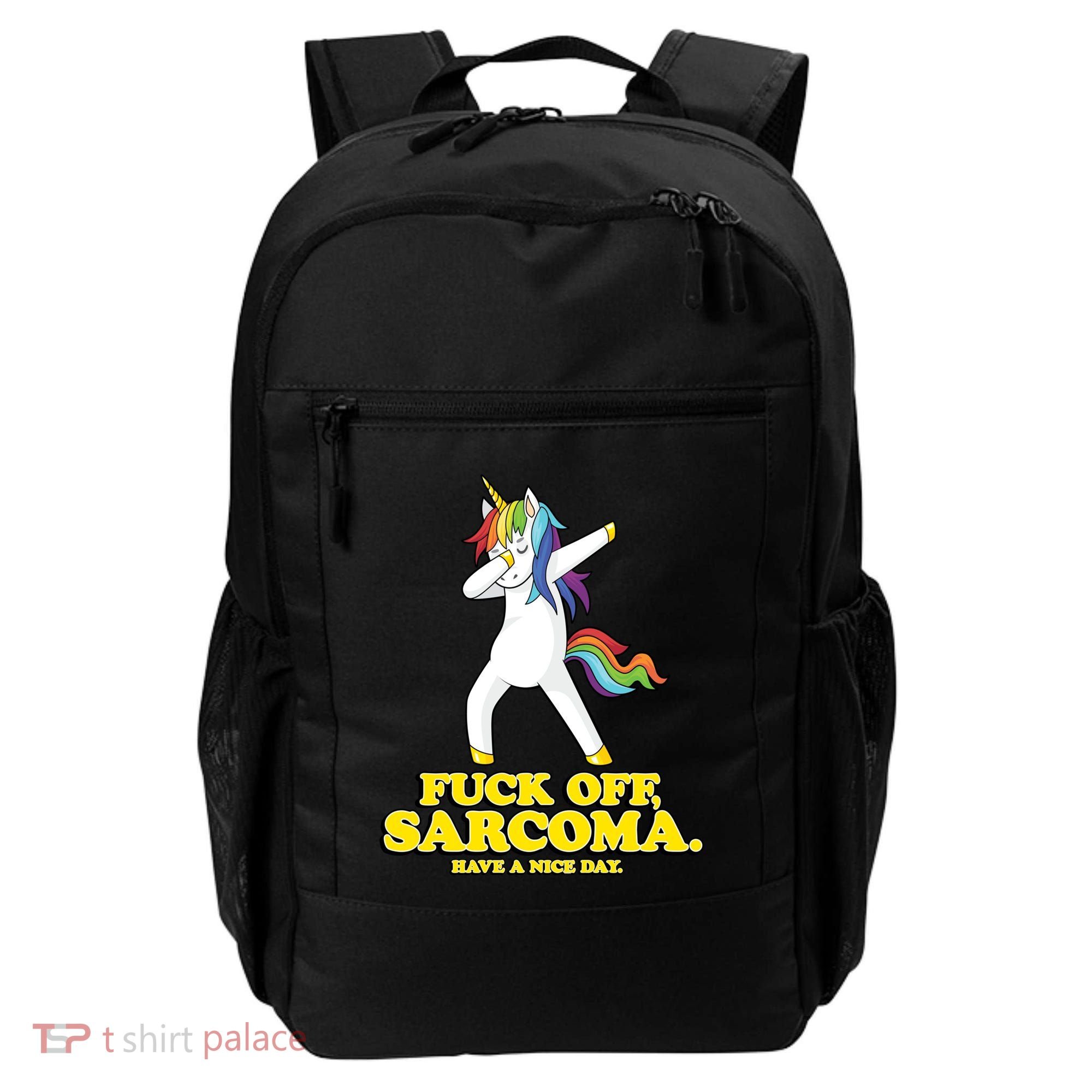 Fuck Off Sarcoma Funny Cancer Survivor Quote Unicorn Great Gift Backpack