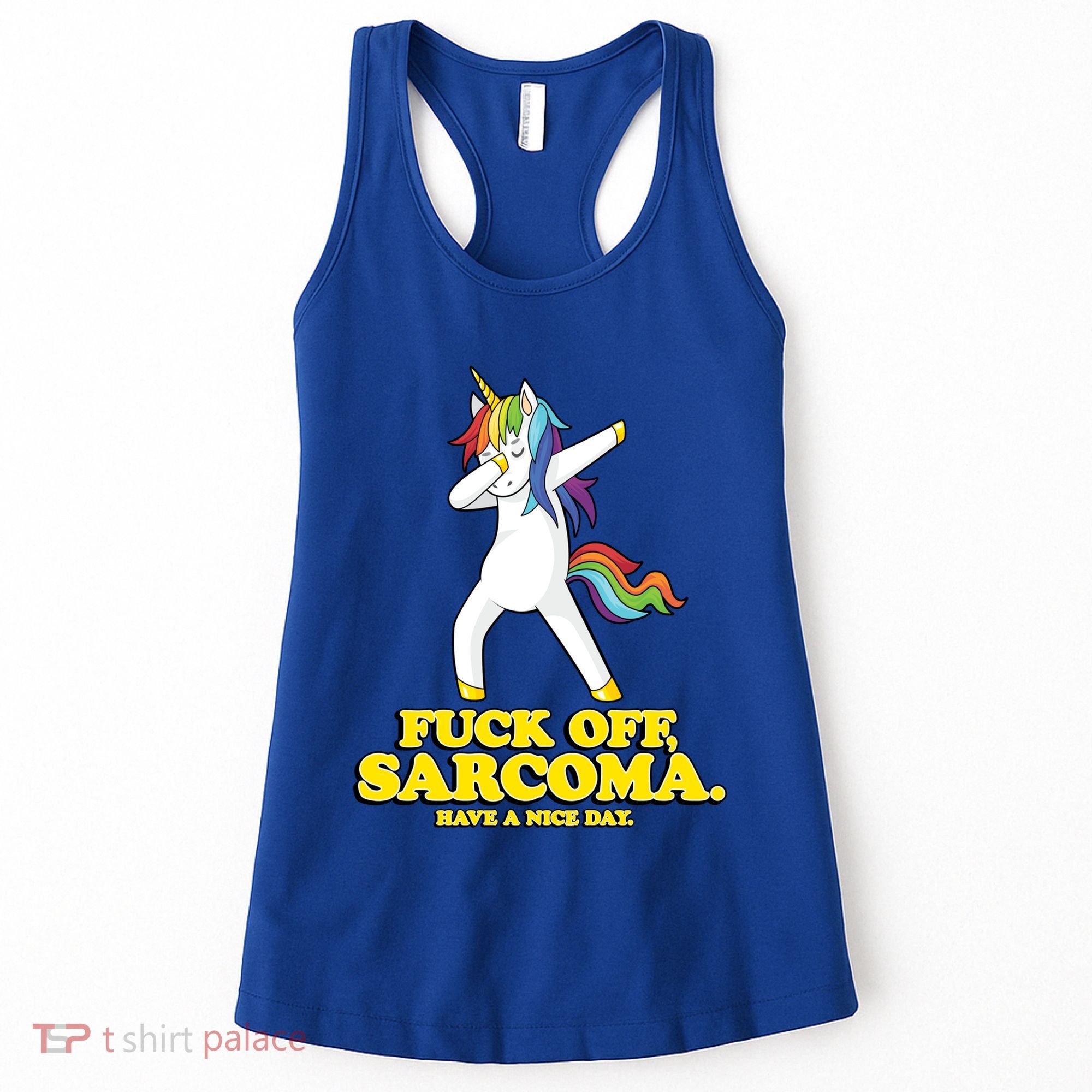 Fuck Off Sarcoma Funny Cancer Survivor Quote Unicorn Great Gift Women's Tank Top