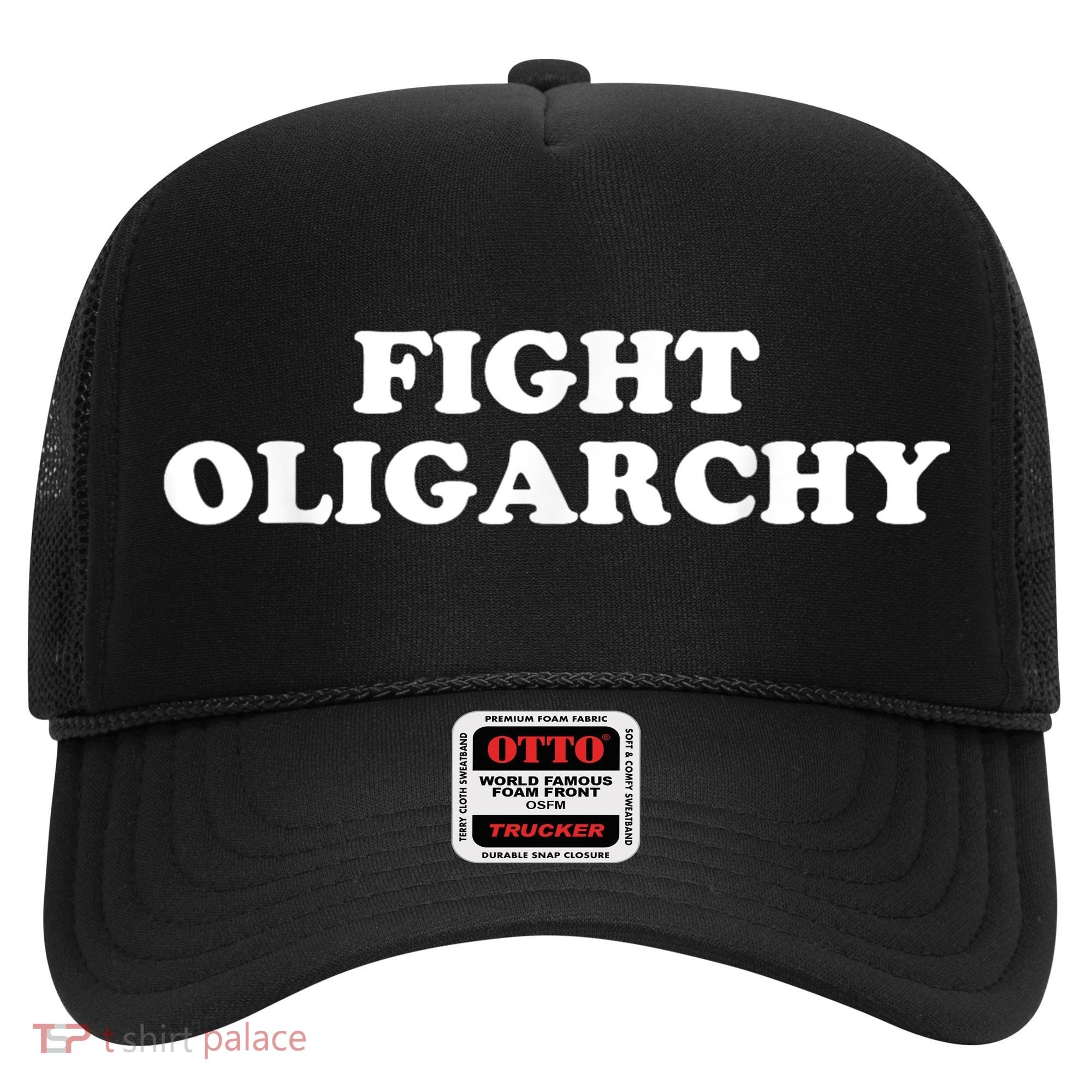 Fight Oligarchy - Stand Against Corporate Greed Activist T-Shirt Hat
