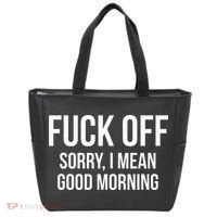 Fuck Off Sorry I Mean Good Morning Tote Bag thumb 0