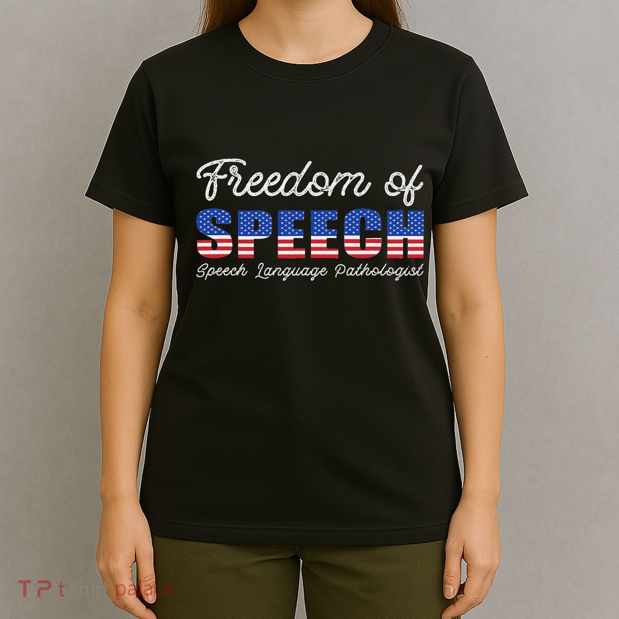 Freedom Of Speech Therapy Pathologist Slp Gift Language T-Shirt