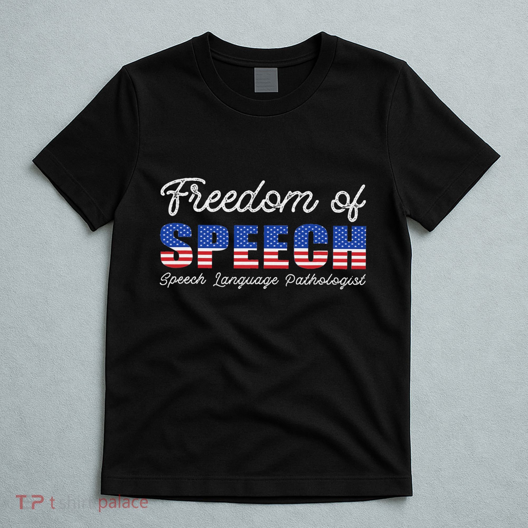 Freedom Of Speech Therapy Pathologist Slp Gift Language T-Shirt