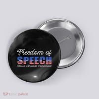 Freedom Of Speech Therapy Pathologist Slp Gift Language Button thumb 0