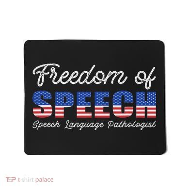 Freedom Of Speech Therapy Pathologist Slp Gift Language Mousepad
