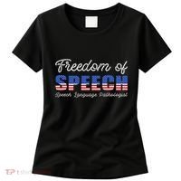Freedom Of Speech Therapy Pathologist Slp Gift Language Women's T-Shirt thumb 0