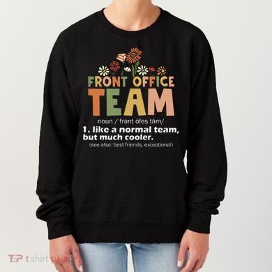 Front Office Squad Team For Administrative Assistants Women's Sweatshirt