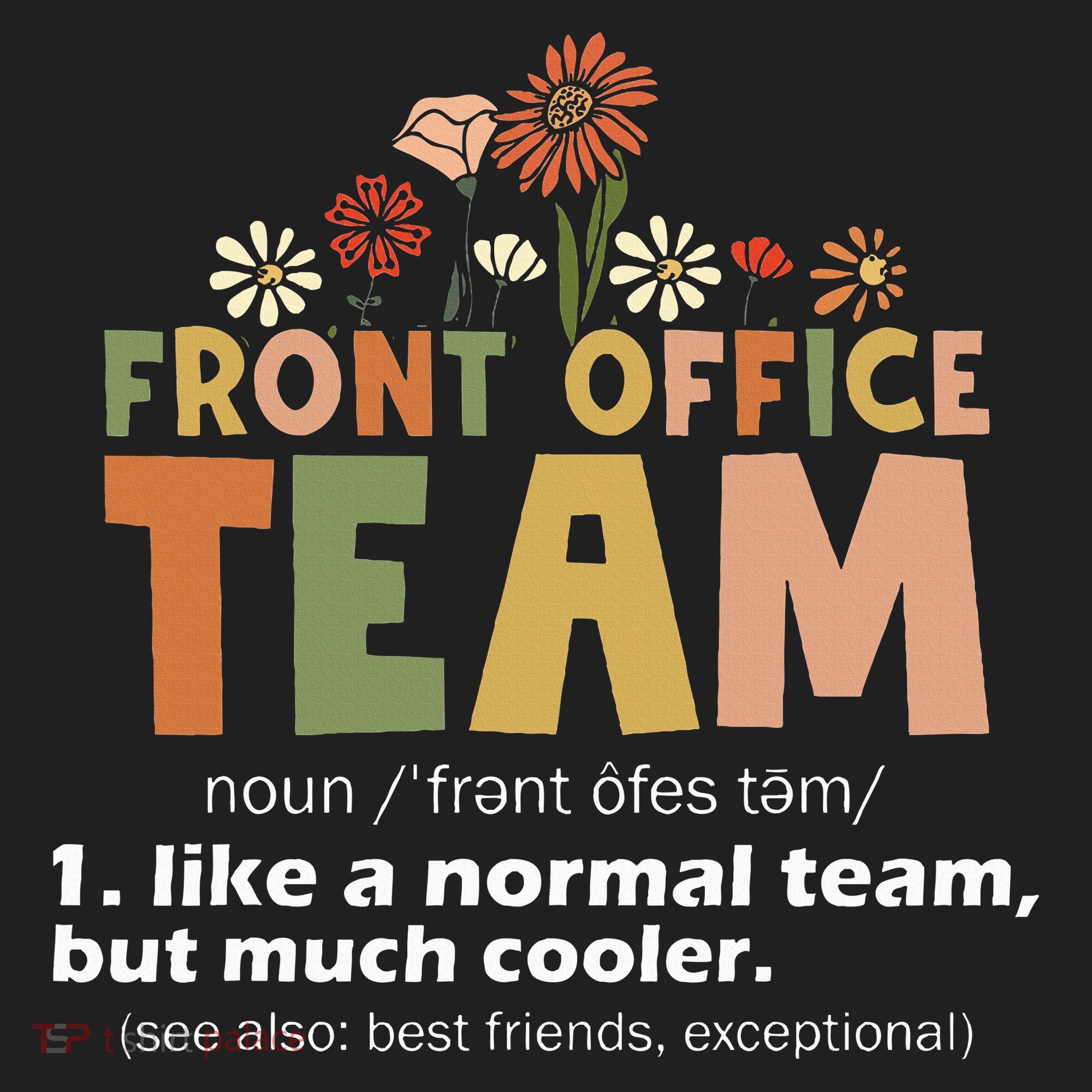 Front Office Squad Team For Administrative Assistants Women's Sweatshirt