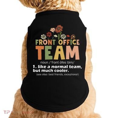 Front Office Squad Team For Administrative Assistants Doggie Tank