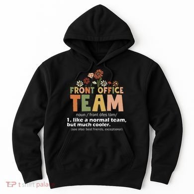 Front Office Squad Team For Administrative Assistants Hoodie