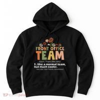 Front Office Squad Team For Administrative Assistants Hoodie thumb 0